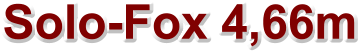 Solo-Fox 4,66m